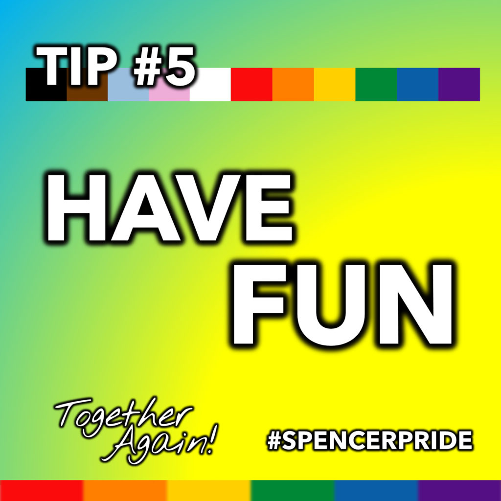 5 Tips to GET READY for Spencer Pride Spencer Pride