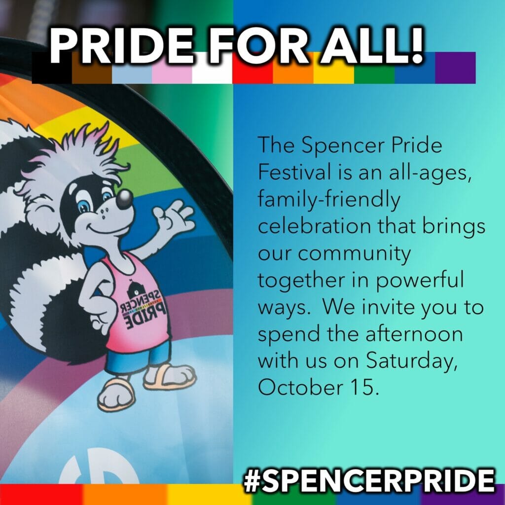 15TH ANNUAL SPENCER PRIDE FESTIVAL PLANNED FOR OCTOBER 15 Spencer Pride