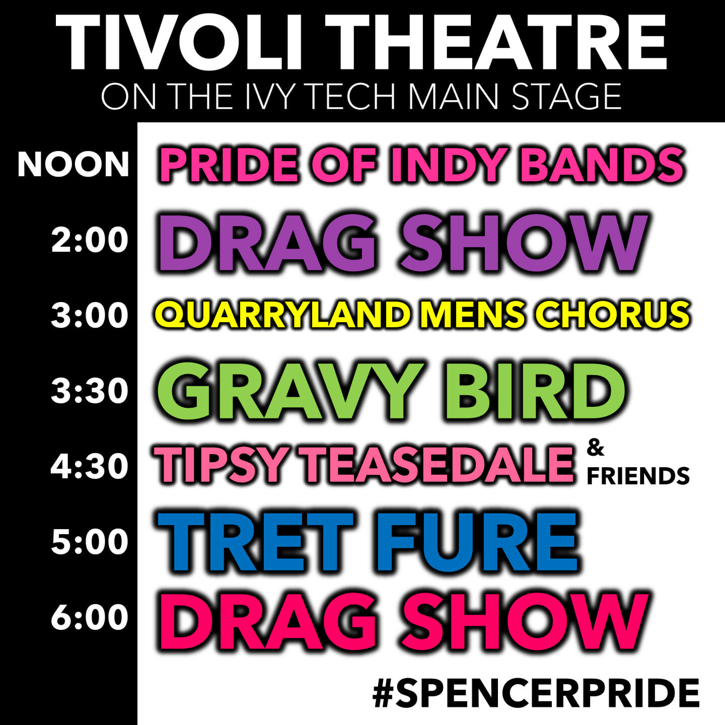 Spencer Pride Festival - Tivoli Theatre - Main Stage Lineup - Spencer Pride